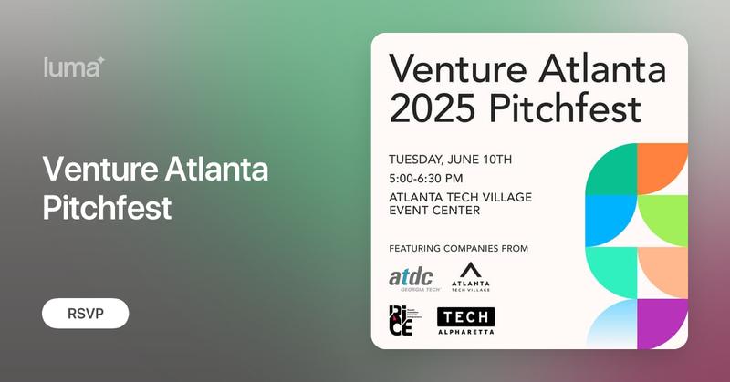 VentureAtlanta's tweet card. Venture Atlanta Pitchfest at Atlanta Tech Week Get ready to discover the next wave of breakout startups! Join us for an exclusive pitch event featuring top…