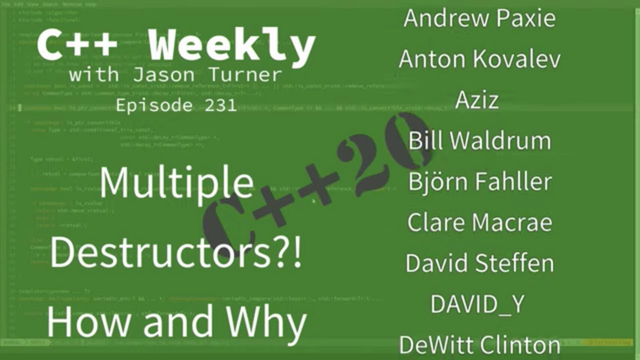 lefticus's tweet card. C++ Weekly - Ep 231 - Multiple Destructors in C++20?! How and Why