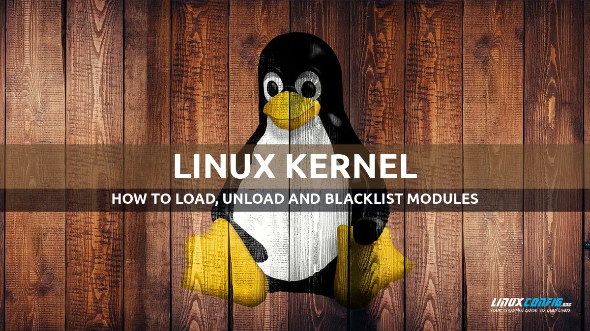 linuxconfig's tweet card. Learn to manage Linux kernel modules with modprobe: load, unload, blacklist modules effectively. Optimize your system's module management.
