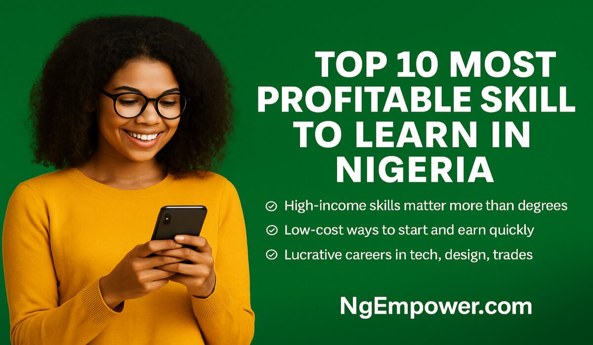 NgEmpower's tweet card. Discover the most profitable skills to learn in Nigeria, earning potential, tools needed, and how youths can start earning fast. Updated guide for 2025