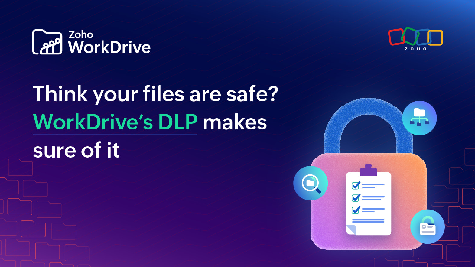 ZohoWorkDrive's tweet card. Protect sensitive files with Data Loss Prevention (DLP) in Zoho WorkDrive. Automatically detect, classify, and restrict access to confidential data.