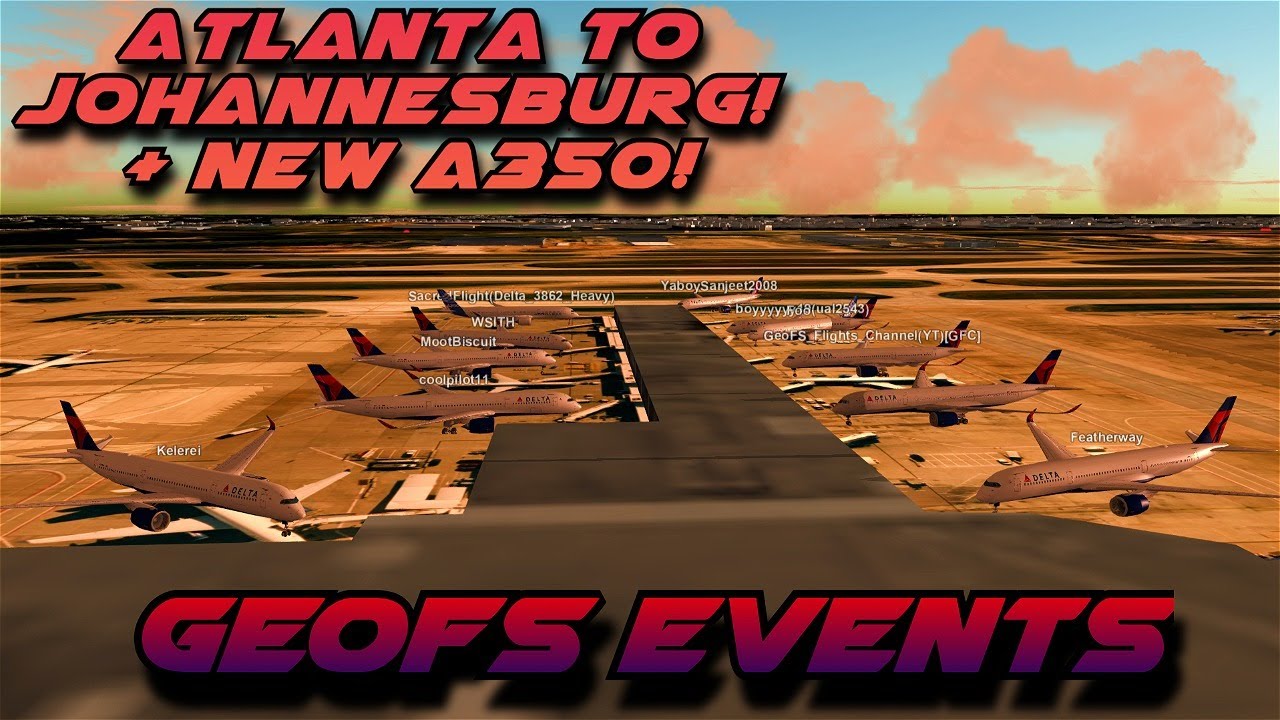 GeoFS_Events's tweet card. GeoFS Events: Atlanta to Johannesburg (A350 Long Haul) | Official...