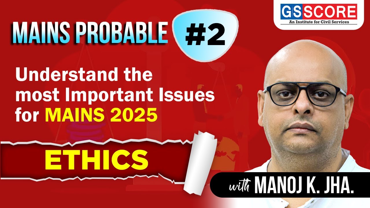 gsscoreofficial's tweet card. Mains Probable | Understand the Most Important Issues for MAINS 2025...