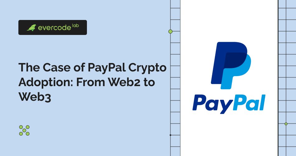 evercodelab's tweet card. PayPal expands crypto adoption with buy, hold, sell features and PYUSD stablecoin, boosting Web3 onboarding and digital payments innovation.