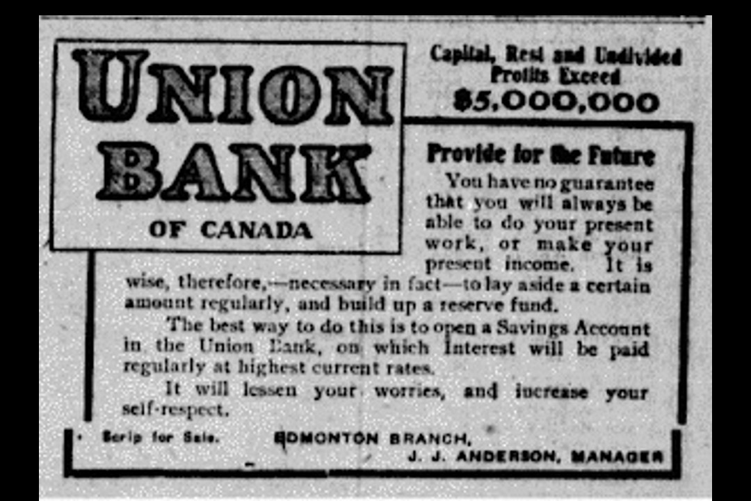 taprootyeg's tweet card. On this day in 1909, the Edmonton arm of the Union Bank of Canada was advertising its savings accounts, as well as growing. The bank would soon move into its new building on Jasper Avenue.