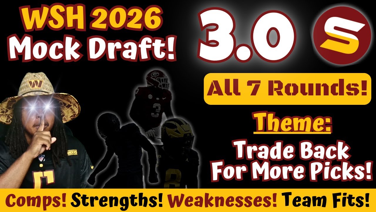 StreetScoresATL's tweet card. 🤩WSH 'TRADE BACK' 2026 7-Round Mock Draft! | More Picks! More...