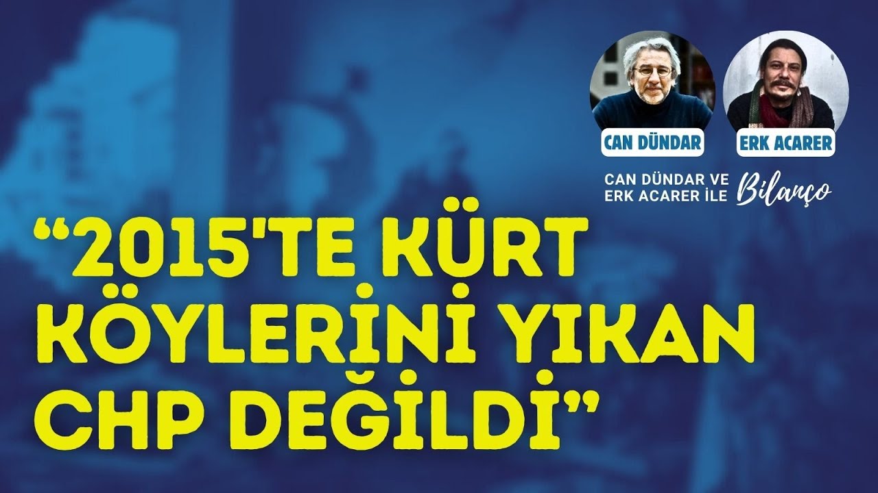 KalimerhabaHE's tweet card. Erk Acarer'den Kürt tarafına eleştiri: 2016'da Kürt köylerini CHP...