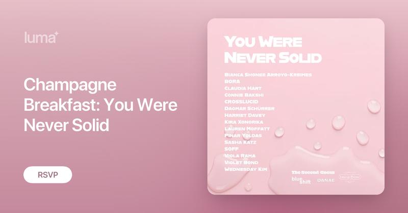 blueshift_now's tweet card. Champagne Breakfast: Sip, See, Discover You Were Never Solid A Morning with Artists and Curators Join us for a Champagne Breakfast and an intimate introduction…