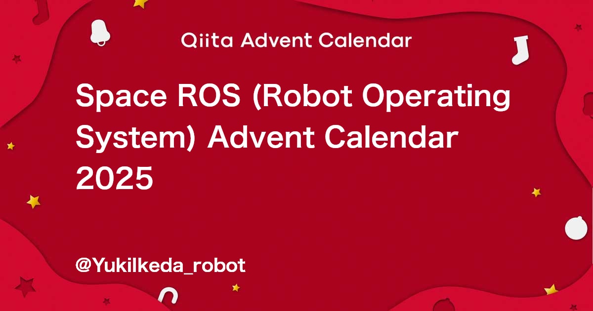 YukiIkeda0810's tweet card. Calendar page for Qiita Advent Calendar 2025 regarding Space ROS (Robot Operating System).