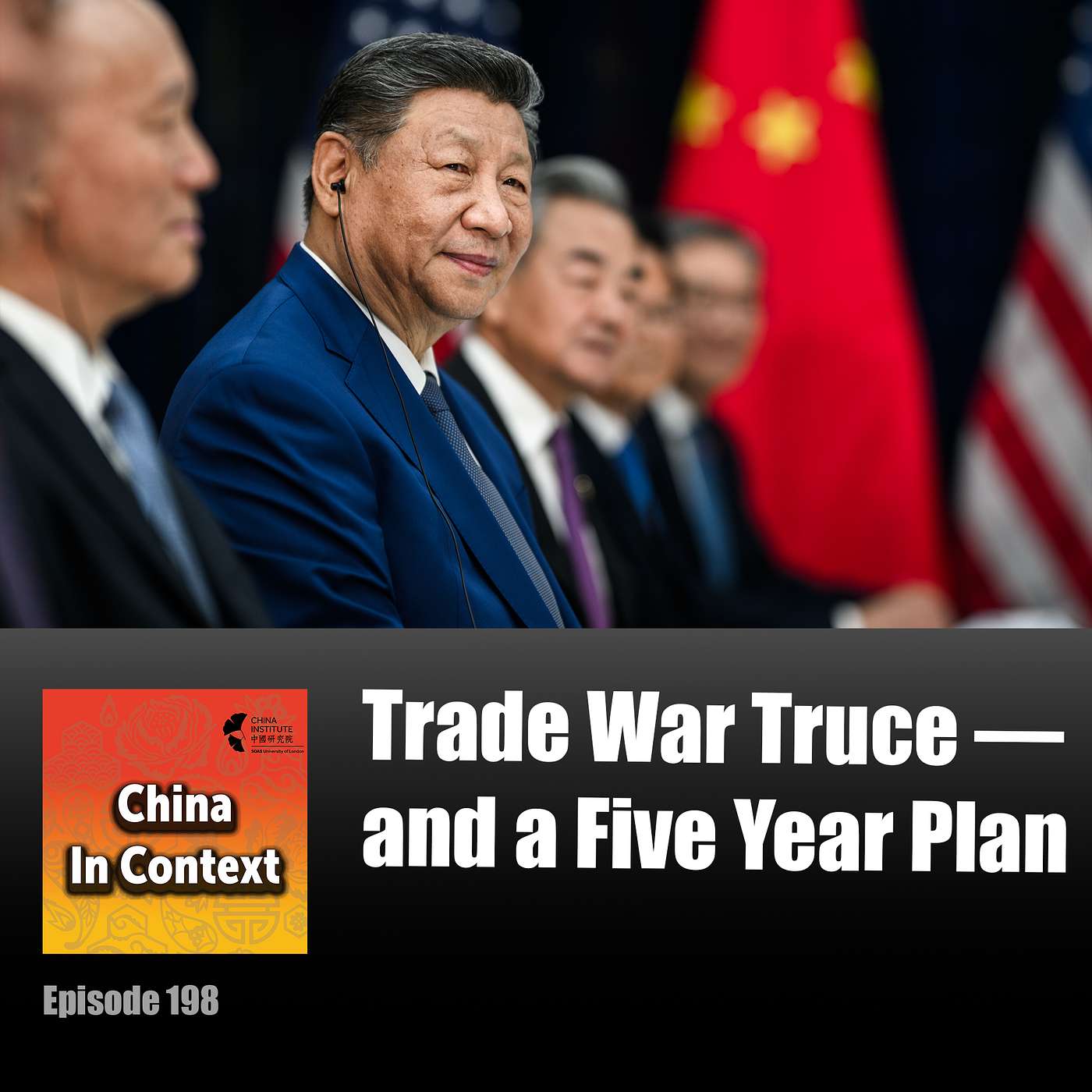 SOAS_CI's tweet card. Trade War Truce — and a Five Year Plan - China In Context