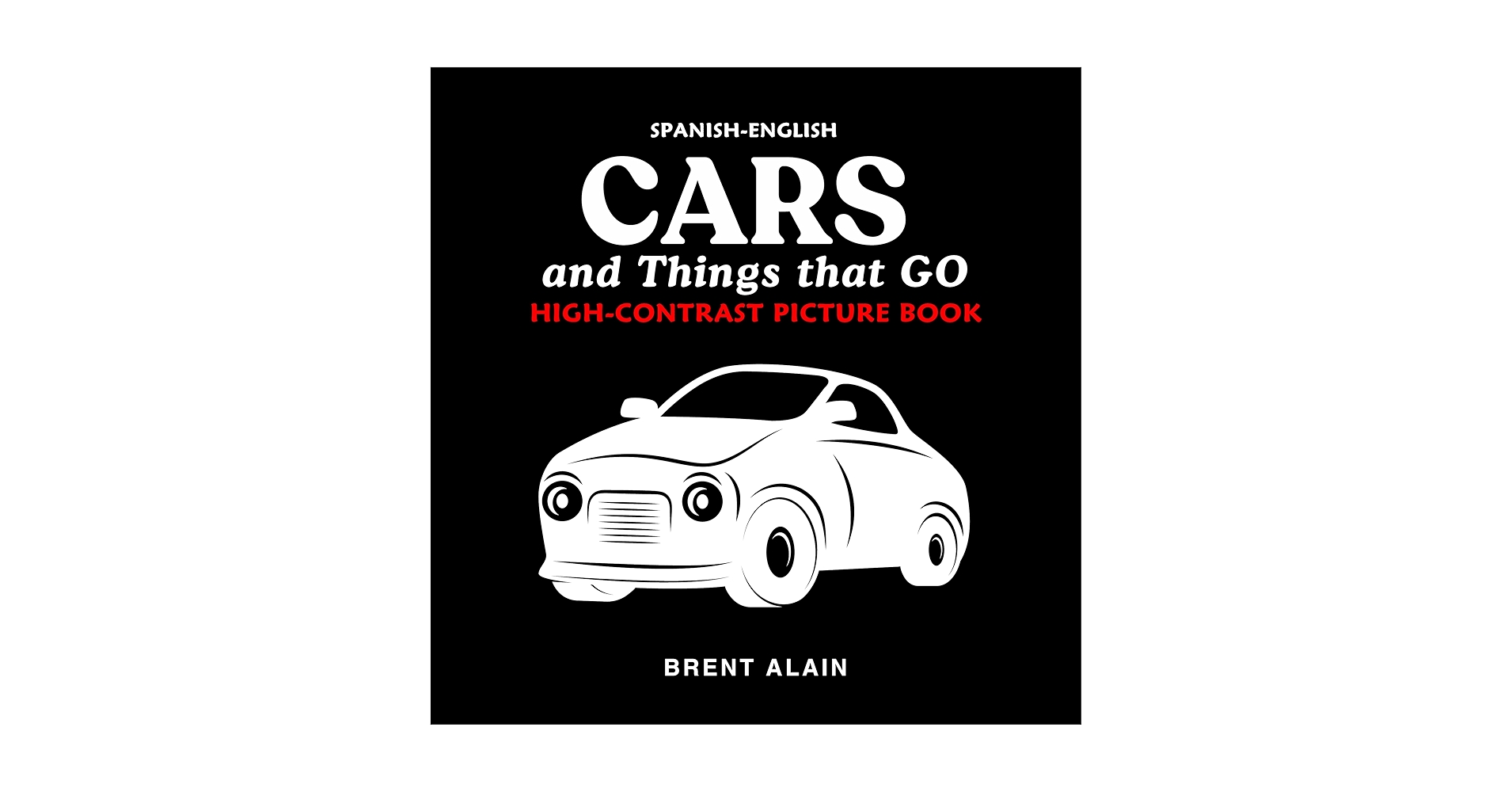 booksbyclarissa's tweet card. Cars and Things that GO Spanish-English: High-Contrast Picture Book for Newborns and Babies...
