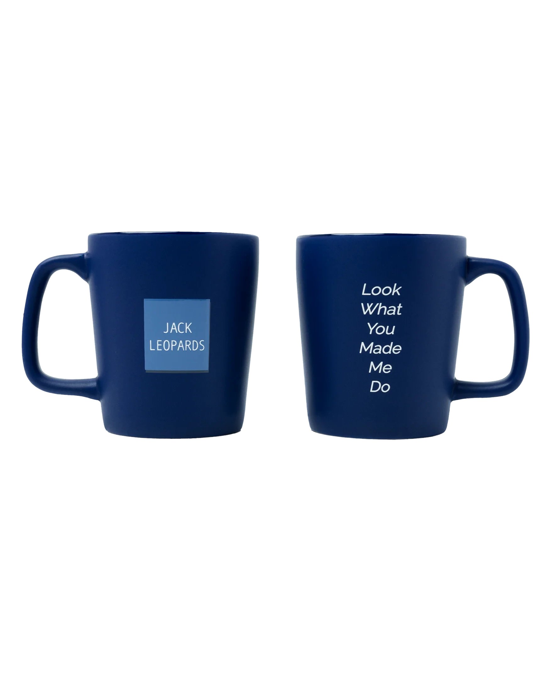 AlertsForMerch's tweet card. Blue ceramic mug featuring "Jack Leopards" printed on one side and "Look What You Made Me Do" song lyrics printed on the other side with "Jack Leopards & The Dolphin Club" printed on bottom. 12oz...