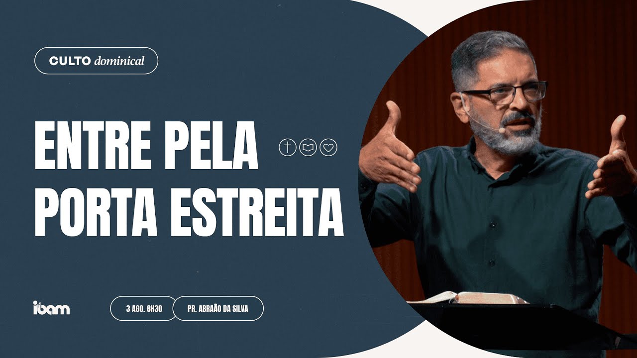 DatiegeS's tweet card. Entre pela porta estreita - Pr. Abraão da Silva - 03/08/2025