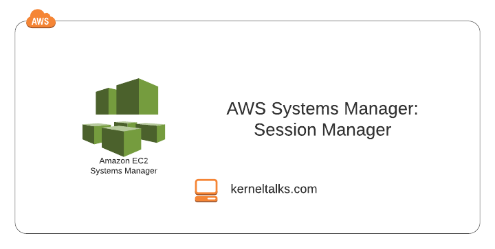 kerneltalks's tweet card. Learn how to use AWS Systems Manager's Session Manager feature to access Linux EC2 instances.