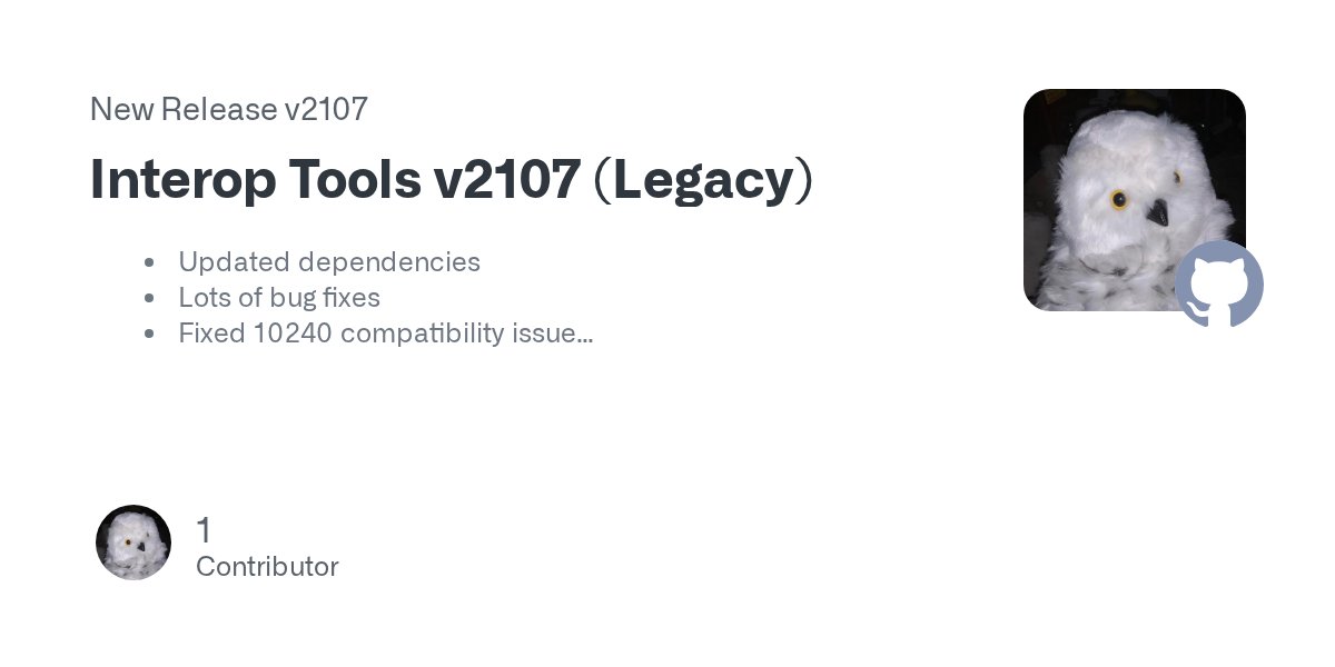 InteropTools's tweet card. Updated dependencies Lots of bug fixes Fixed 10240 compatibility issue Tested working from 10240 to 22000. Note: Some people had some issues with itreg files, make sure the header in these files a...