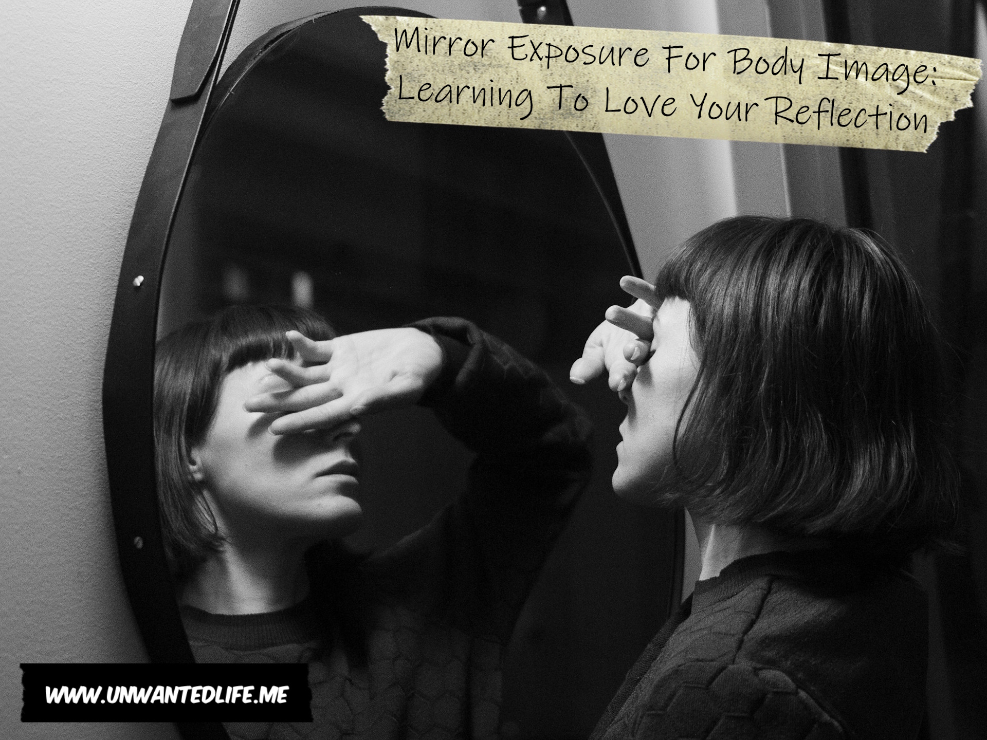 UnwantedLife_Me's tweet card. Mirror exposure therapy can be a daunting intervention for body image issues, but it has been proven to be effective in causing improvements