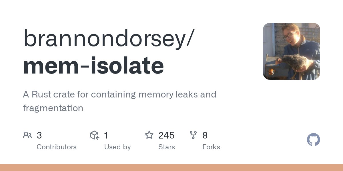 RustDiscussions's tweet card. A Rust crate for containing memory leaks and fragmentation - brannondorsey/mem-isolate