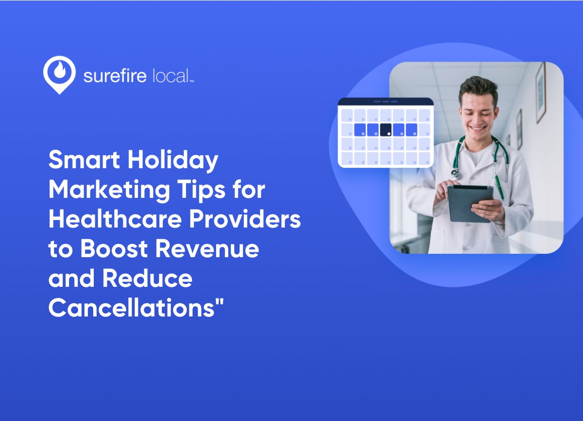 SurefireLocal's tweet card. Discover how healthcare practices can reduce cancellations, fill appointment gaps, and strengthen patient relationships during the busy holiday season.