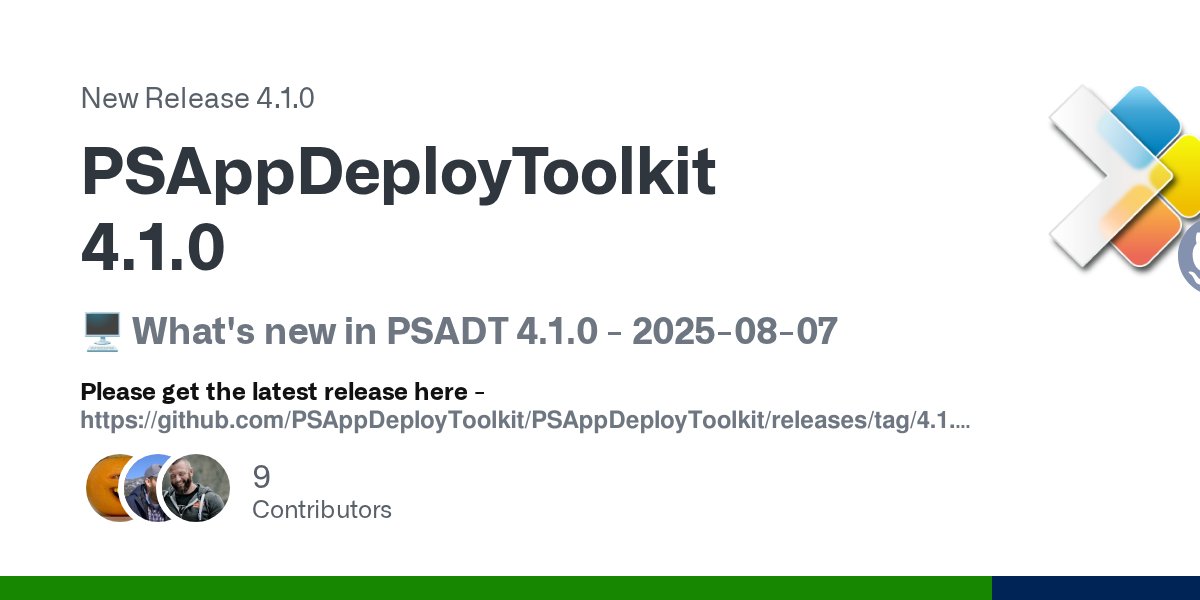 MasterPackager's tweet card. 🖥️ What's new in PSADT 4.1.0 - 2025-08-07 Please get the latest release here - https://github.com/PSAppDeployToolkit/PSAppDeployToolkit/releases/tag/4.1.3 🎯 Major Improvements Up until now, ...
