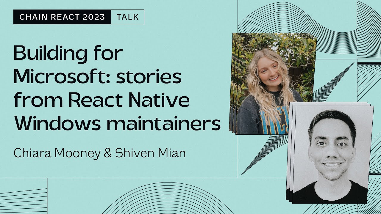 ReactNativeRdio's tweet card. Chiara Mooney & Shiven Mian – Building for Microsoft (Chain React...