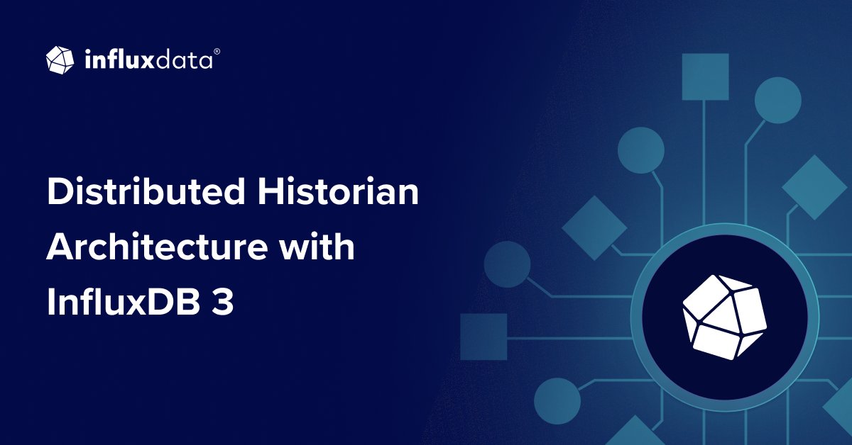 InfluxDB's tweet card. This article explores how to build a distributed historian architecture, where local historians at the edge work alongside a central historian, capturing and processing data close to machines while...
