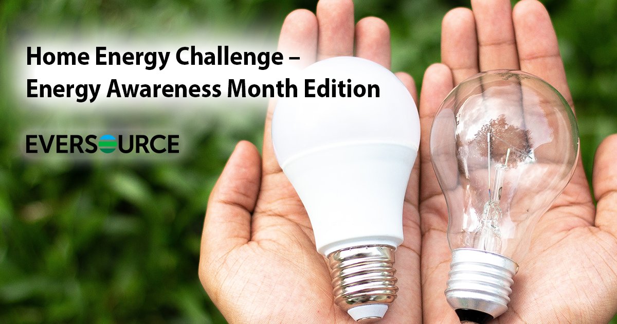 EversourceCT's tweet card. The Home Energy Challenge - Energy Awareness Month Edition invites students to measure the difference in energy usage between an LED bulb and an incandescent bulb. All materials needed to participate...