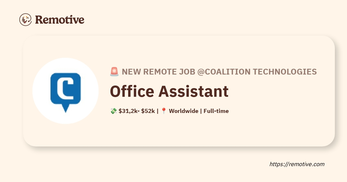 remotiveio's tweet card. Nov 11, 2025 - Coalition Technologies is hiring a remote Office Assistant. 💸 Salary: $31,2k- $52k. 📍Location: Worldwide.