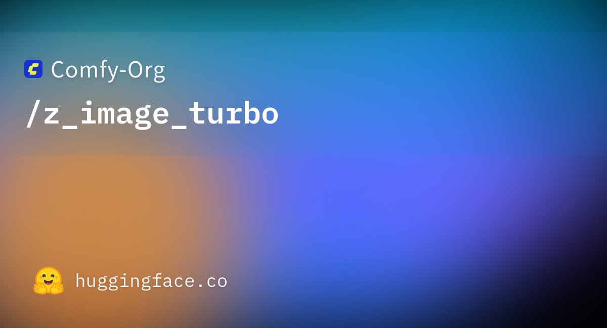 trending_devel's tweet card. Comfy-Org/z_image_turbo · Hugging Face