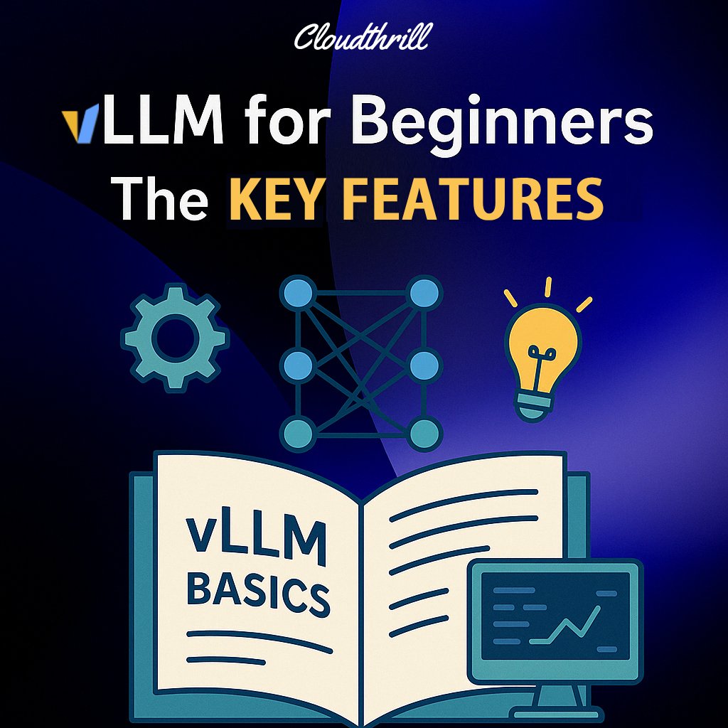 CloudDude_'s tweet card. In this series, we aim to provide a solid foundation of vLLM core concepts to help you understand how it works and why it’s emerging as a defacto choice for LLM deployment.