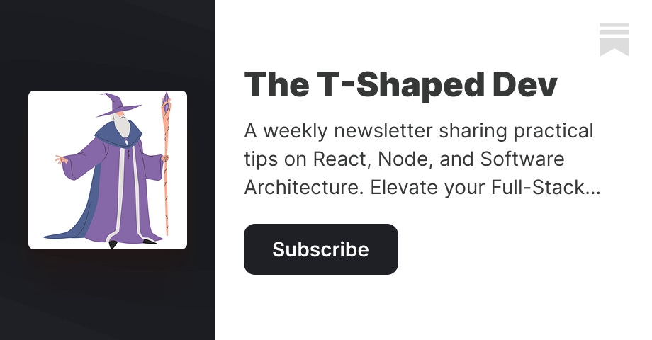 systemdesignone's tweet card. A weekly newsletter sharing practical tips on React, Node, and Software Architecture. Elevate your Full-Stack JavaScript skills to the next level! Click to read The T-Shaped Dev, by Petar Ivanov, a...