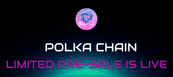 polkachaintech's tweet card. We have created a limited pre-sale round before listing, giving more chances to the public to hold POLKA TOKENS.