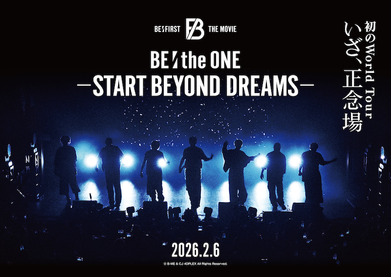 barks_news's tweet card. BE:FIRSTの映画第3弾として、初のワールドツアーに密着した映画『BE:the ONE -START BEYOND DREAMS-』が2026年2月6日より全国公開されることが決定した。 デビューから初の全国ツアーまでの軌跡を追った第1弾『BE:the ONE』、初の東京ドーム公演1日目に密着した第2弾『BE:the ONE -MEANT TO BE-』に続く本作。 アジア、ヨーロッパ、...