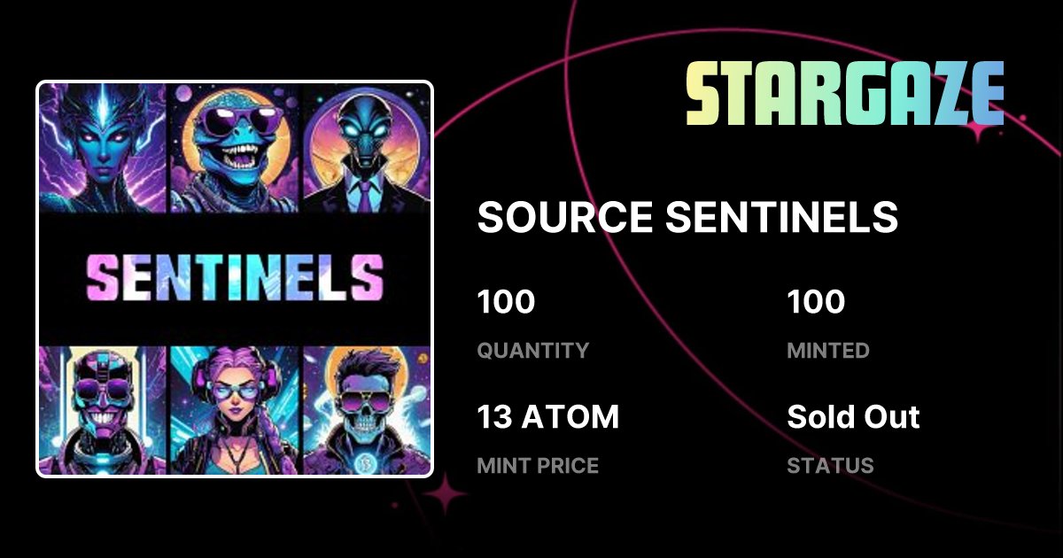 SourceProtocol_'s tweet card. 100 fearless SENTINELS, united across the cosmos to expose scammers, fraudsters, and schemes. Join the mission—protect the Cosmoverse and shape its future!