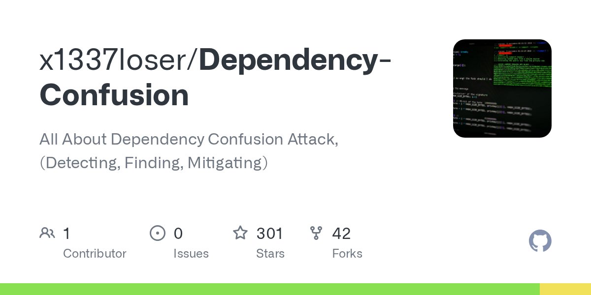 x1337loser's tweet card. All About Dependency Confusion Attack, (Detecting, Finding, Mitigating) - x1337loser/Dependency-Confusion