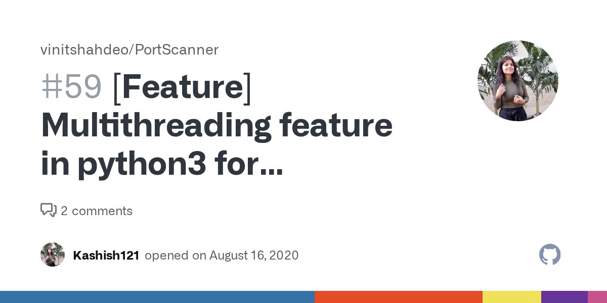 first_issues's tweet card. The master branch is maintained for python2 whereas the feature/python3.8 branch is maintained for python3. Multithreading feature is available in python2 as of now. The multithreading feature has ...
