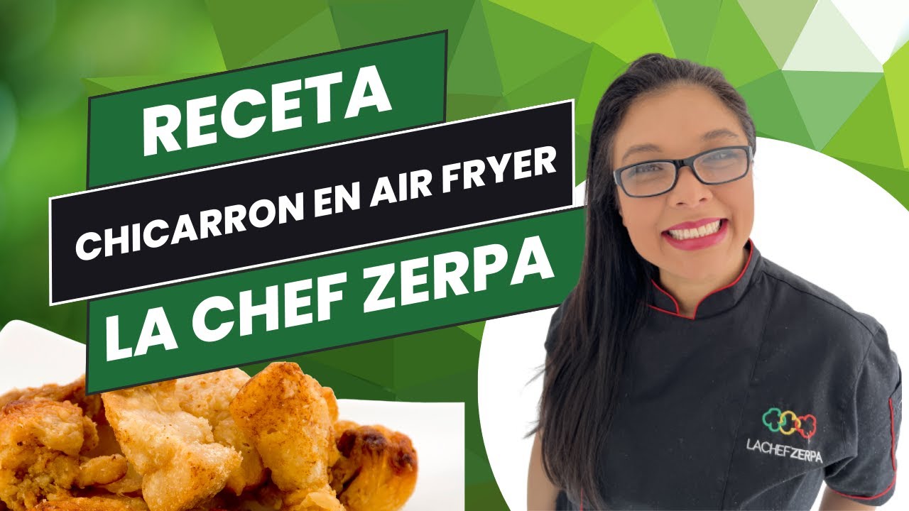 lachefzerpa's tweet card. Chicharrón en Air fryer / La chef Zerpa.