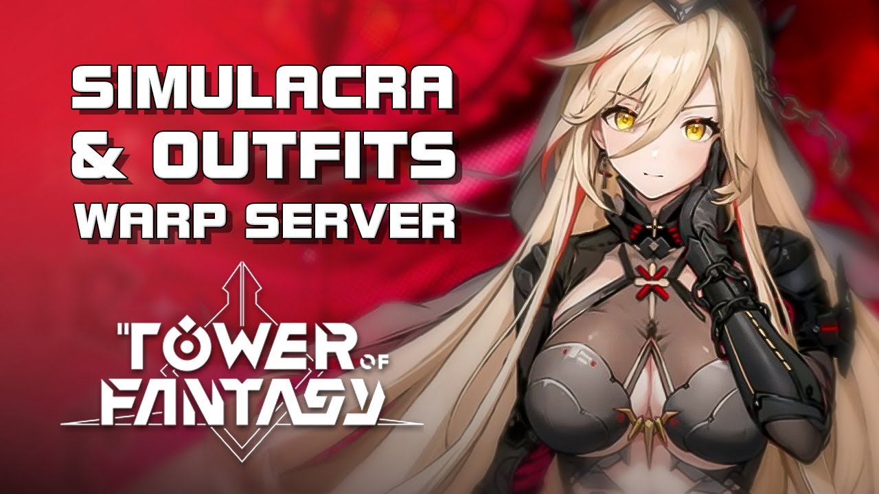rendermaxblog's tweet card. Tower of Fantasy - Warp Server Update - Simulacra & Outfits Preview -...