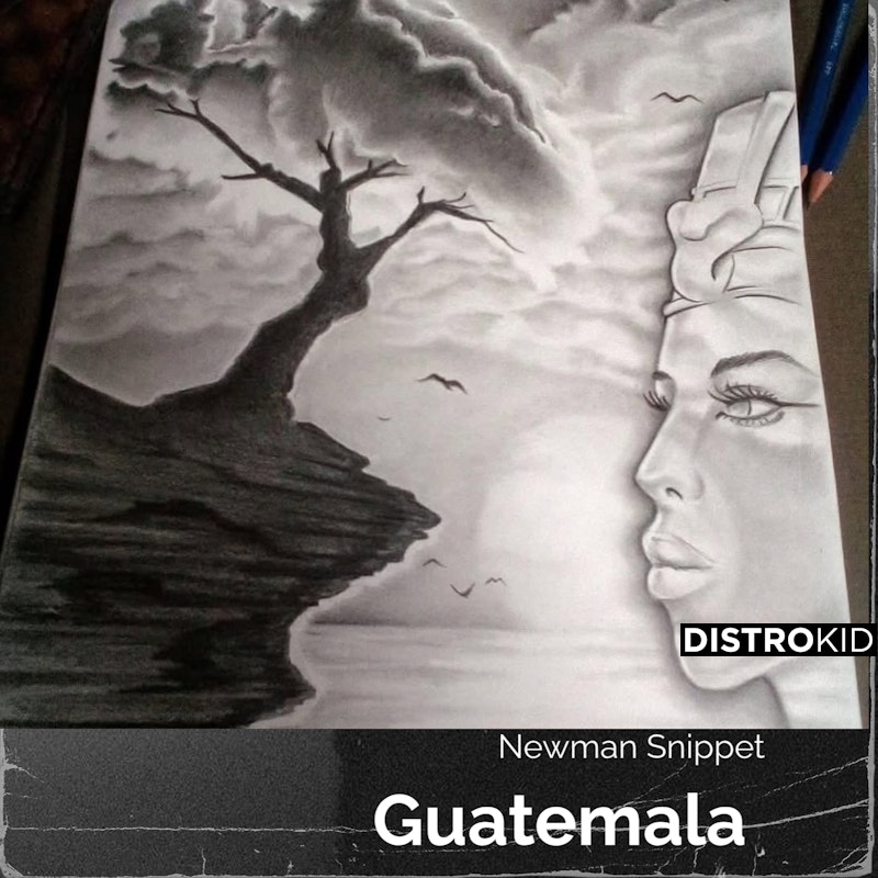 MNewmansnippet's tweet card. Stream and Save Guatemala - Distributed by DistroKid