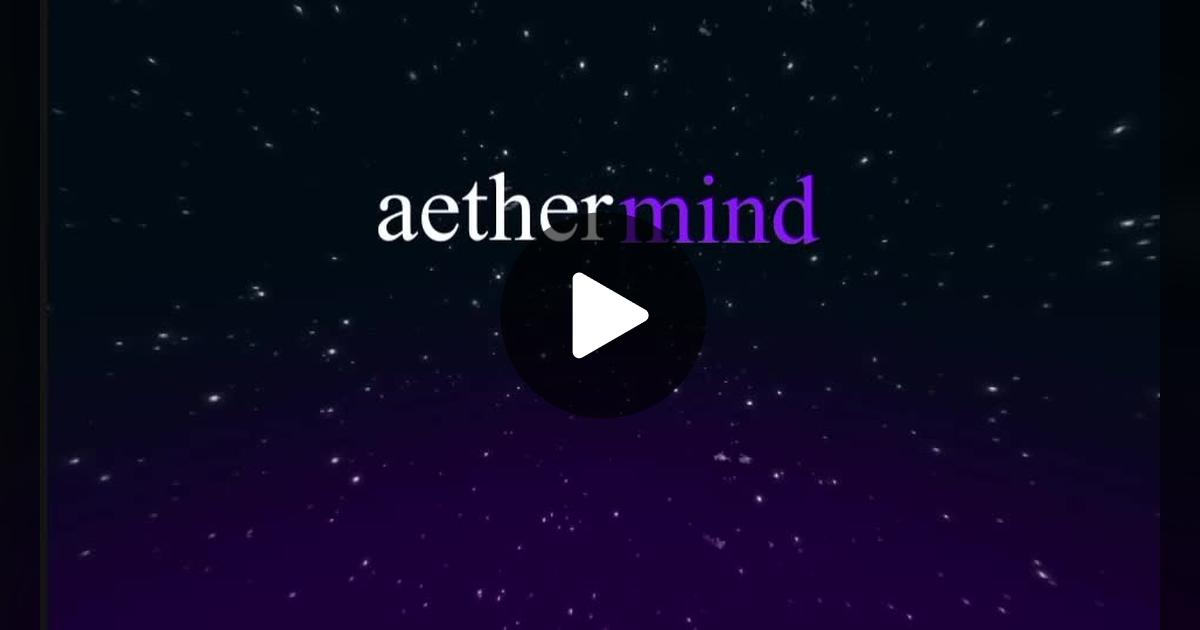 Aetherminderc's tweet card. Check out AetherMind Protocol’s video.