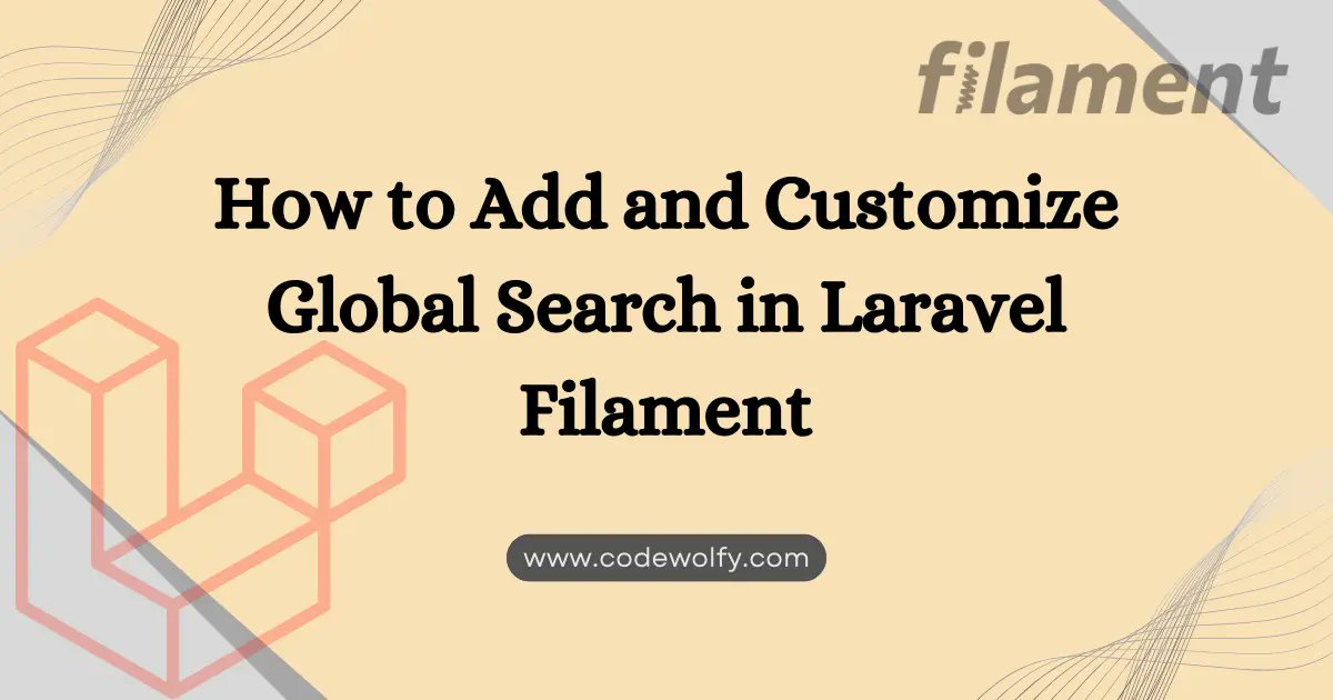 codewolfy_com's tweet card. Learn how to add and customize global search in Filament admin panel for Laravel, improving data search and retrieval across your app efficiently.