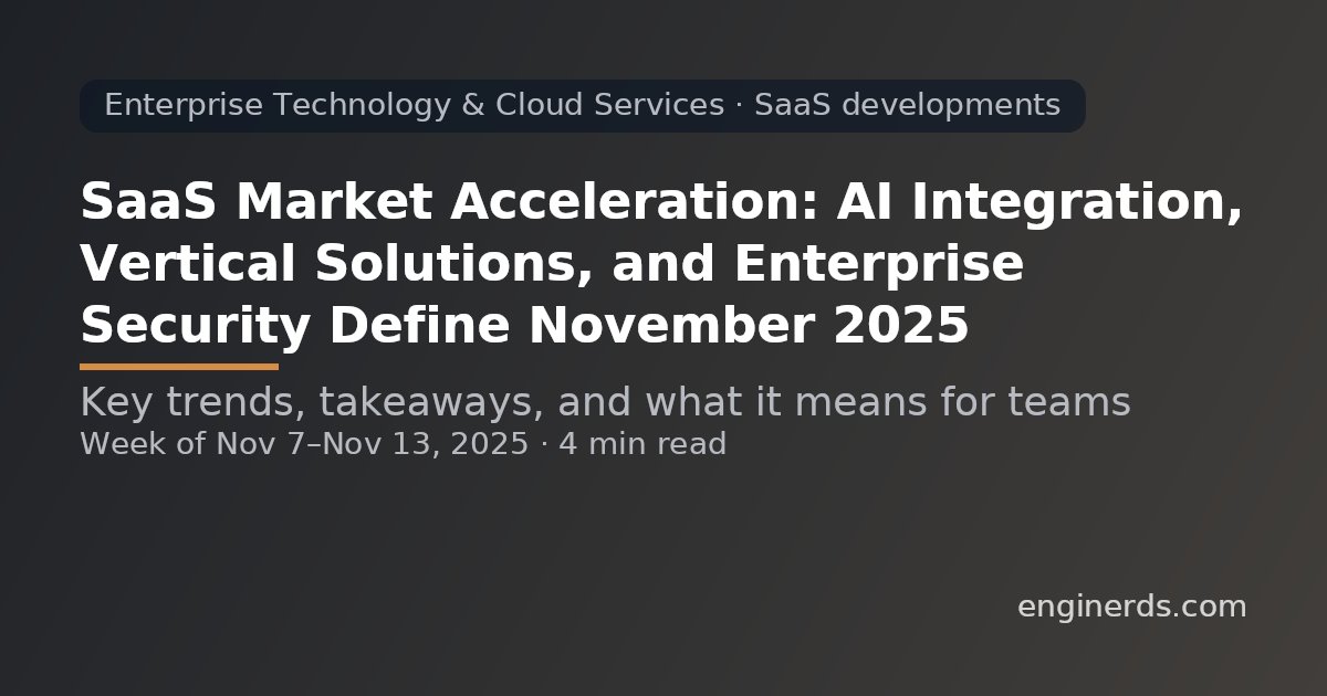 EnginerdsNews's tweet card. Weekly technology insights about Enterprise Technology & Cloud Services - SaaS developments from Enginerds. Coverage period: Nov 7 - Nov 13, 2025