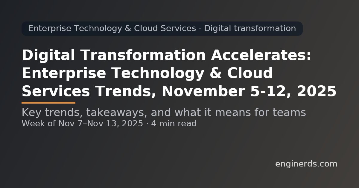 EnginerdsNews's tweet card. Weekly technology insights about Enterprise Technology & Cloud Services - Digital transformation from Enginerds. Coverage period: Nov 7 - Nov 13, 2025