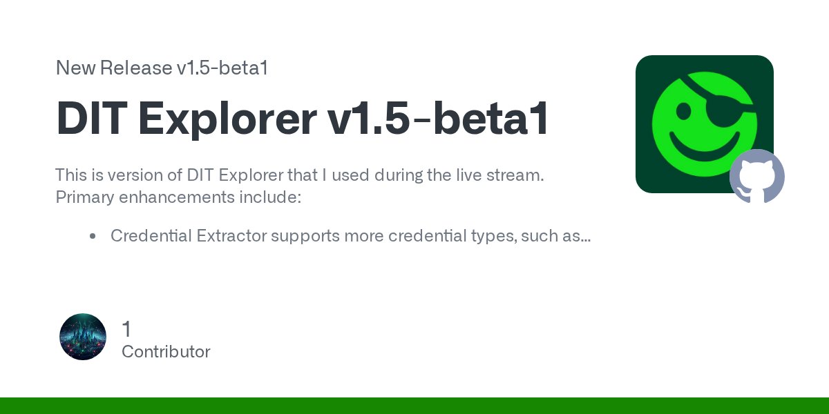 codewhisperer84's tweet card. This is version of DIT Explorer that I used during the live stream. Primary enhancements include: Credential Extractor supports more credential types, such as password history, Kerberos keys, and...