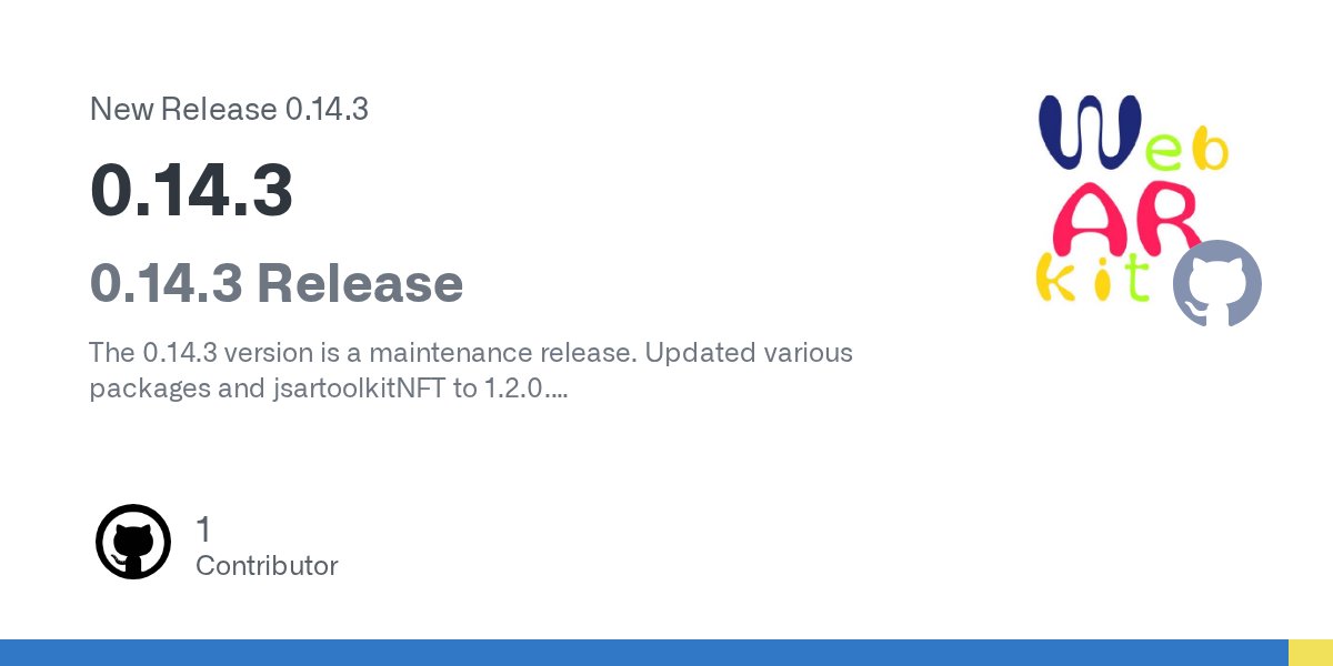 WebarkitO's tweet card. 0.14.3 Release The 0.14.3 version is a maintenance release. Updated various packages and jsartoolkitNFT to 1.2.0. In detail was fixed an issue with onSuccess webarkit/jsartoolkitNFT#231, and new in...