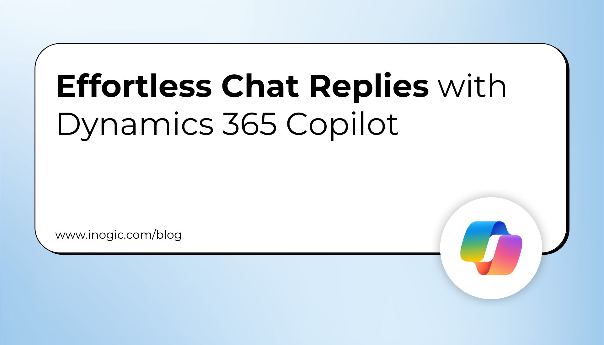 inogic's tweet card. Copilot is an AI-powered assistant integrated into the Dynamics 365 Customer Service workspace that helps representatives respond faster and more effectively. The Draft a Chat Response feature allows...