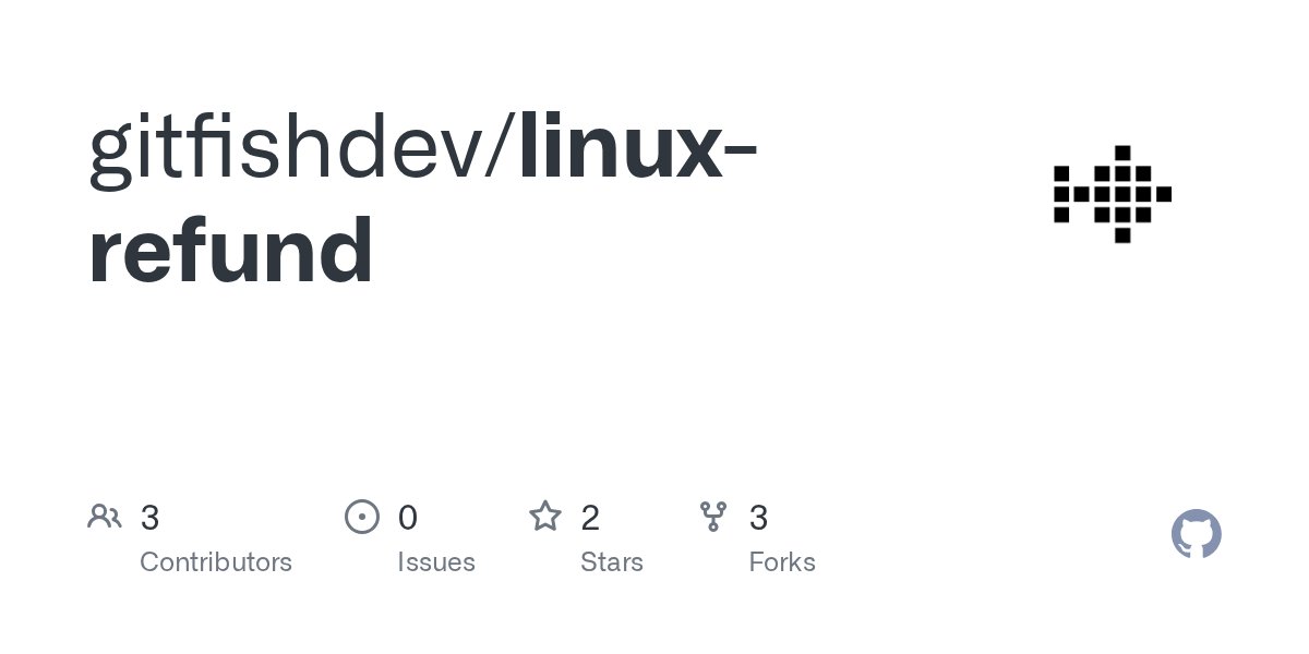gitfish's tweet card. Contribute to gitfishdev/linux-refund development by creating an account on GitHub.