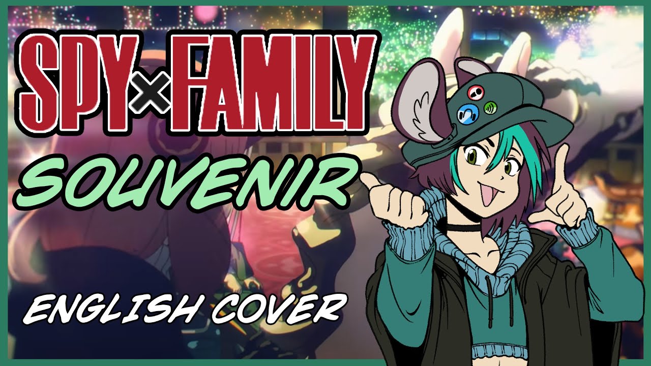 KTCapRat's tweet card. SPY x FAMILY - Souvenir 【TV-size English Cover】 CapRat Covers