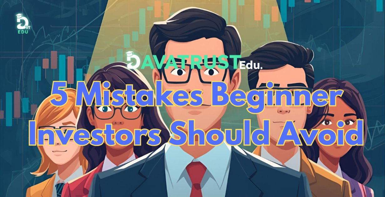 DaVaTRUST's tweet card. 5 Mistakes Beginner Investors Should Avoid