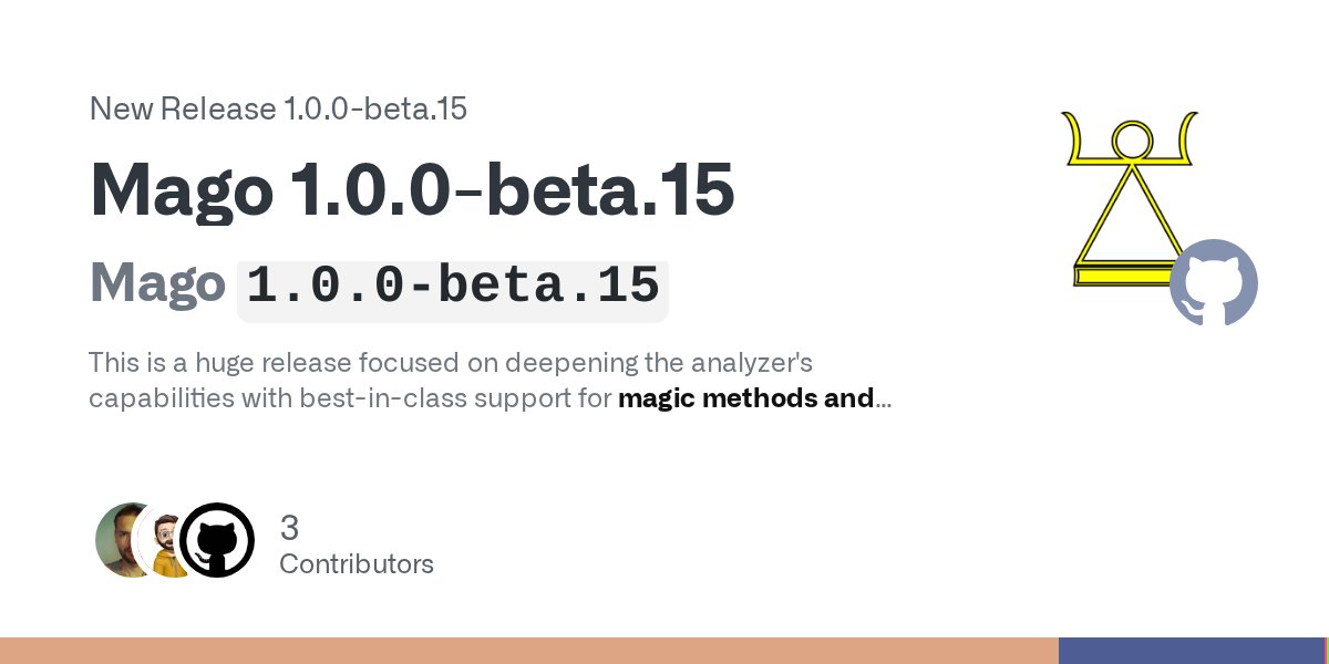azjezz's tweet card. Mago 1.0.0-beta.15 This is a huge release focused on deepening the analyzer's capabilities with best-in-class support for magic methods and properties. We've also landed a massive number of...