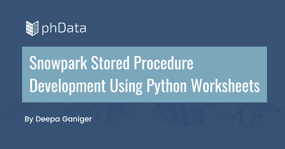 phdatainc's tweet card. This blog looks into the creation, deployment, & testing of a Snowpark stored procedure using Python within Python worksheets in Snowsight.